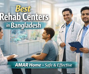 AMAR Home  Best Rehab Center in Dhaka